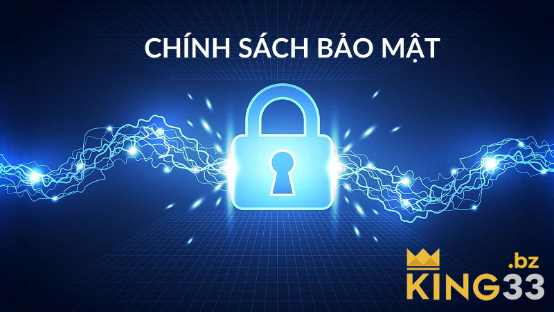 Chính sách bảo mật tại KING33